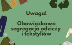 Więcej o: Obowiązkowa segregacja odzieży i tekstyliów