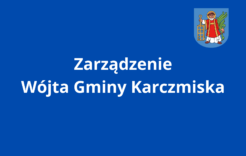 Więcej o: Zarządzenie Nr 12/2026 Wójta Gminy Karczmiska z dnia 21 stycznia 2026 r. w sprawie ustalenia na rok szkolny 2026/2027 harmonogramu czynności w postępowaniu rekrutacyjnym i postępowaniu uzupełniającym