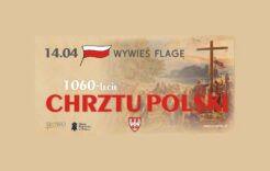 Więcej o: 14 kwietnia – Święto Chrztu Polski