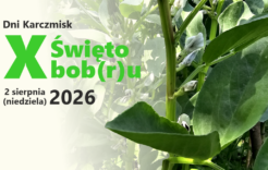 Więcej o: X Święto Bob(r)u w Karczmiskach